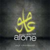You Are Not Alone